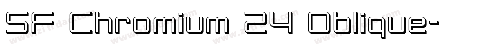 SF Chromium 24 Oblique字体转换